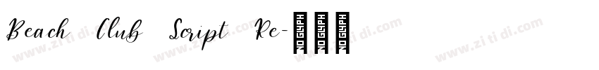 Beach Club Script Re字体转换